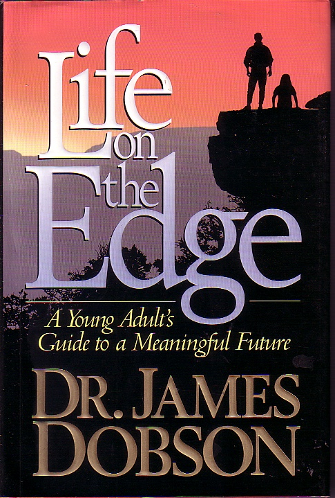 Life On The Edge A Young Adult's Guide to a Meaningful Future
