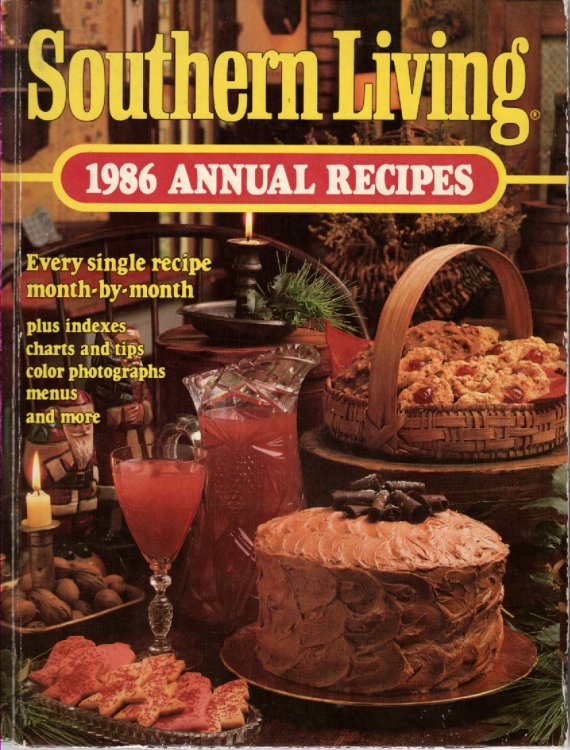 Southern Living 1986 Annual Recipes Every Single Recipe Month by Month