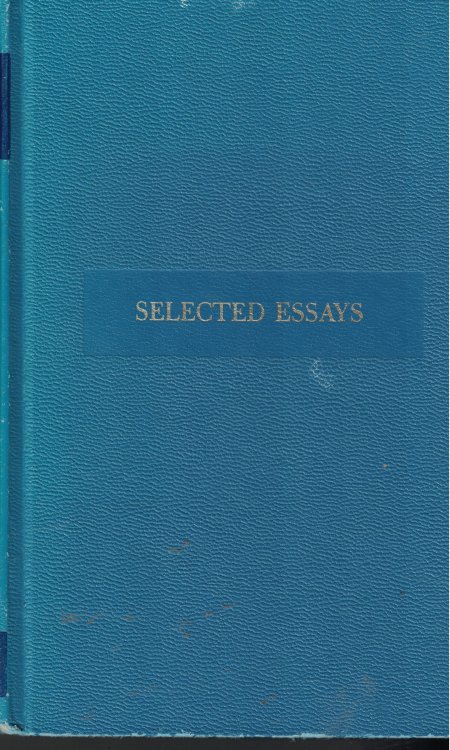 Selected Essays Johanthan Swift, Ideal of a Univesity, Study of Poetry, Sesame and Lilies, John Milton, Science and Culture, Race and Language, Truth and Intercourse, Samuel Peps