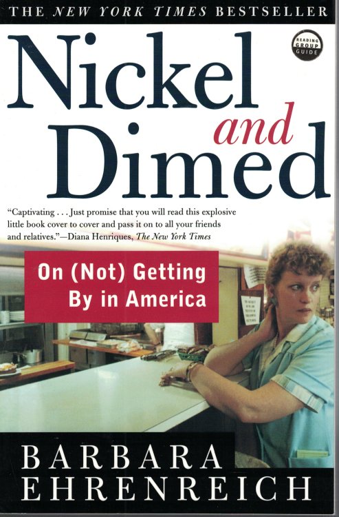 Nickel And Dimed; On (Not) Getting by in America