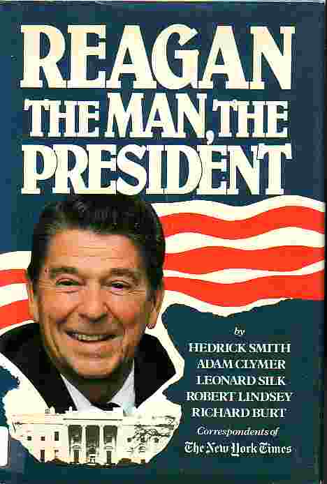 Reagan The Man, The President