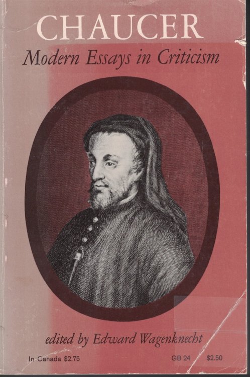 Chaucer Modern Essays In Criticism