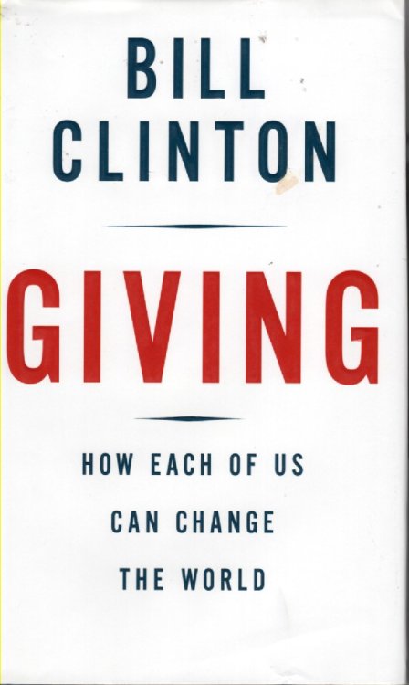 Giving How Each of Us Can Change the World