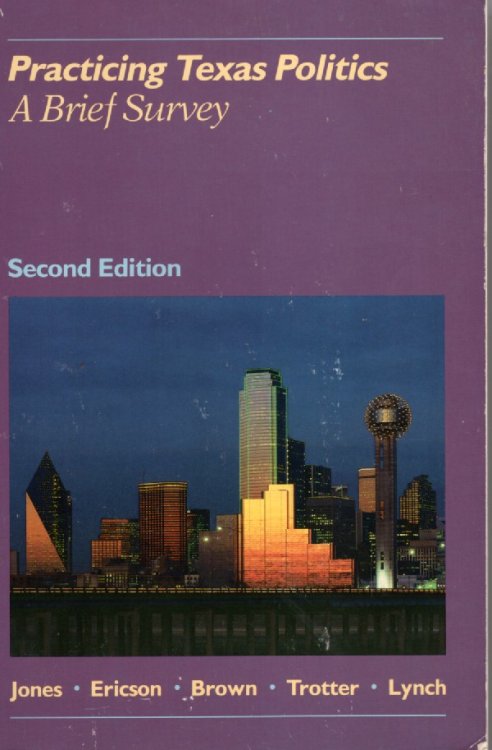 Practicing Texas Politics A Brief Survey