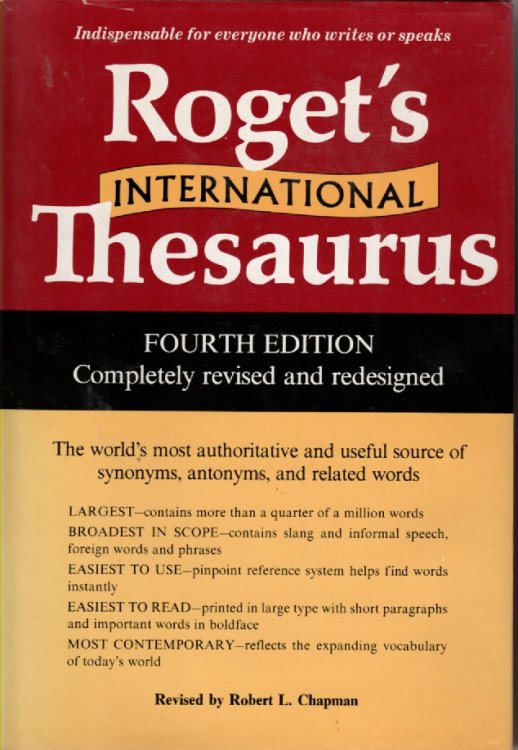 Roget's International Thesaurus Indispensable for Everyone Who Writes or Speaks