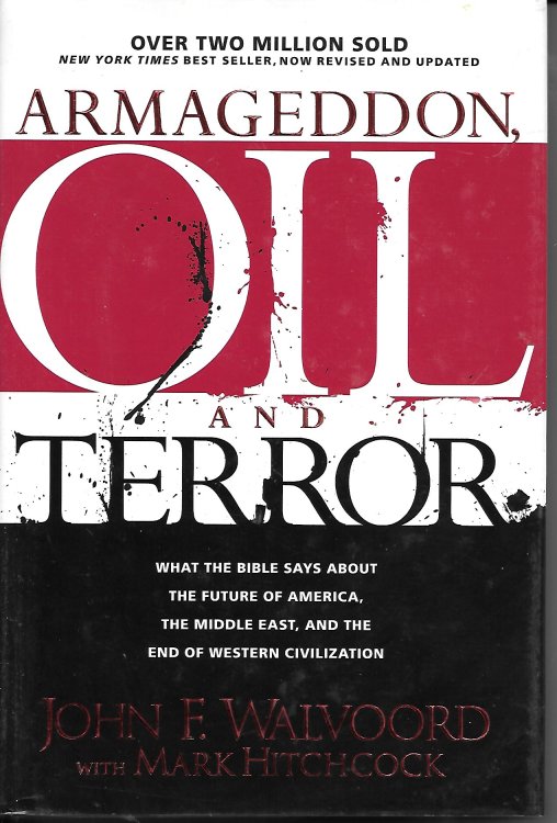 Armageddon, Oil, and Terror What the Bible Says about the Future
