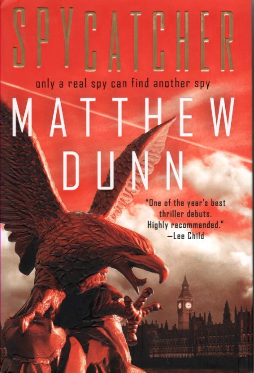 Spycatcher Only a Real Spy Can Find Another Spy