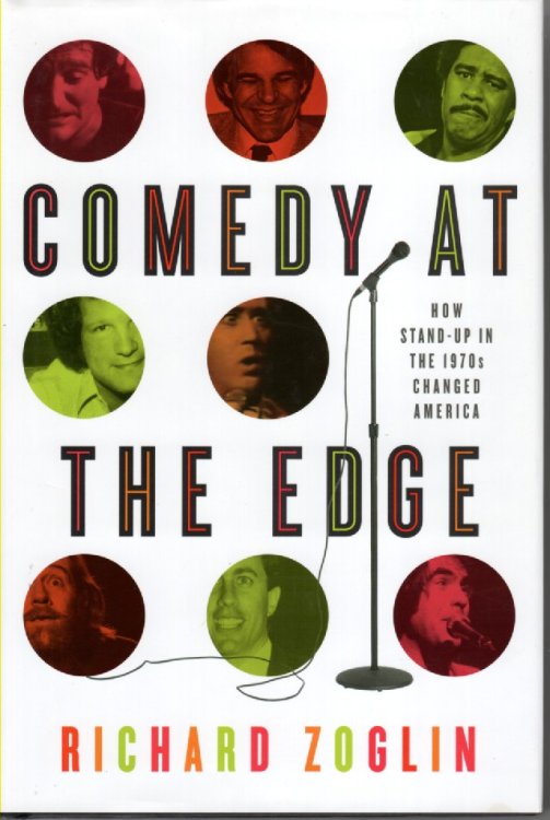 Comedy At the Edge How Stand-Up in the 1970 Changed America
