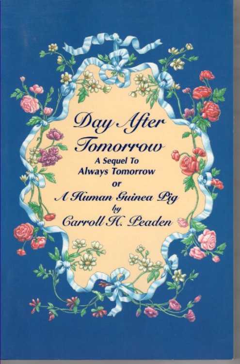 Day After Tomorrow A Sequel to Always Tomorrow or a Human Guinea Pig