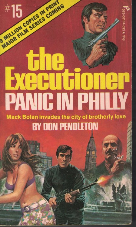 Panic In Philly Mack Bolan Invades the City of Brotherly Love