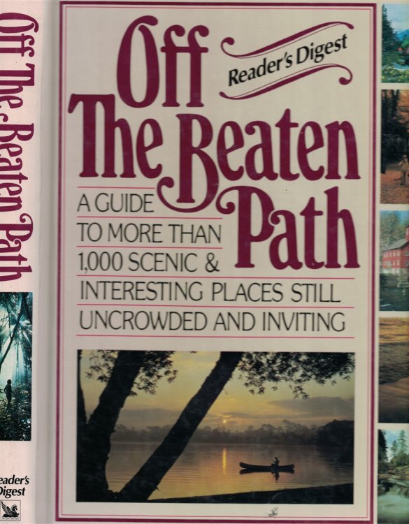 Off The Beaten Path Guide To More Than 1,000 Scenic And Interesting Places