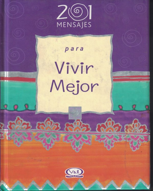 Vivir Mejor; 201 Mensajes