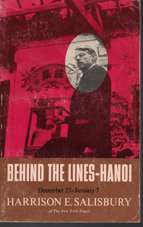 Behind The Lines : Hanoi December 23, 1966 January 7, 1967