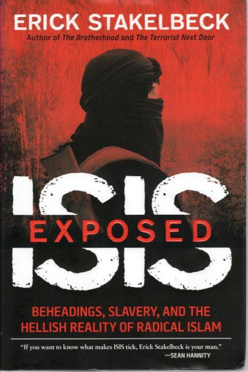 ISIS Exposed Beheadings, Slavery, and the Hellish Reality of Radical Islam