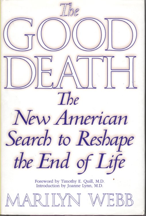 The Good Death The New American Search to Reshape the End of Life