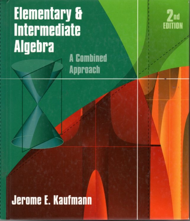 Elementary and Intermediate Algebra A Combined Approach