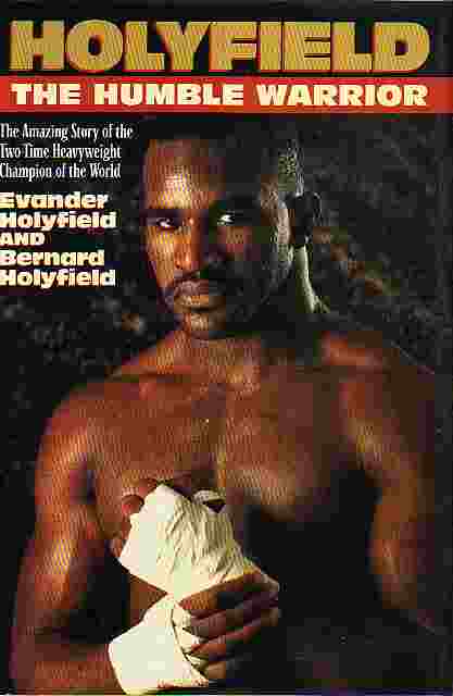 Holyfield The Humble Warrior
