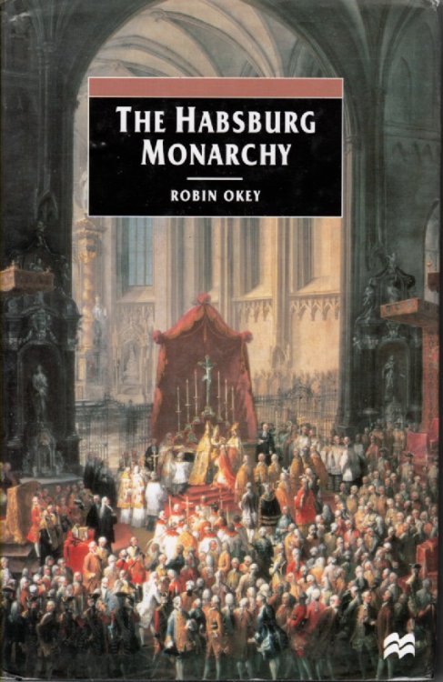 The Habsburg Monarchy From Enlightenment to Eclipse
