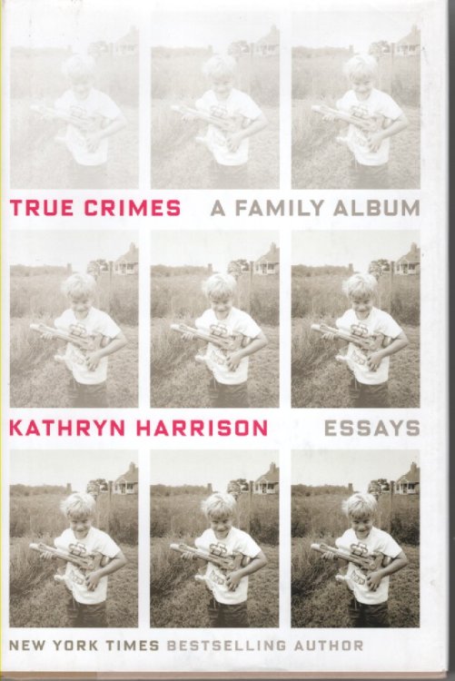 True Crimes A Family Album