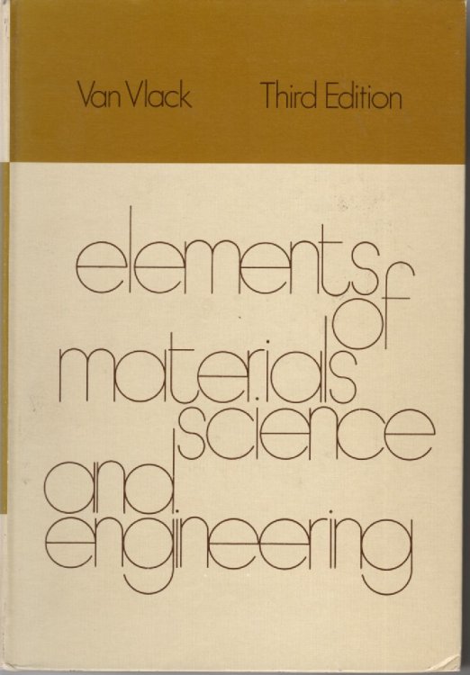 Elements of Materials Science and Engineering Third Edition