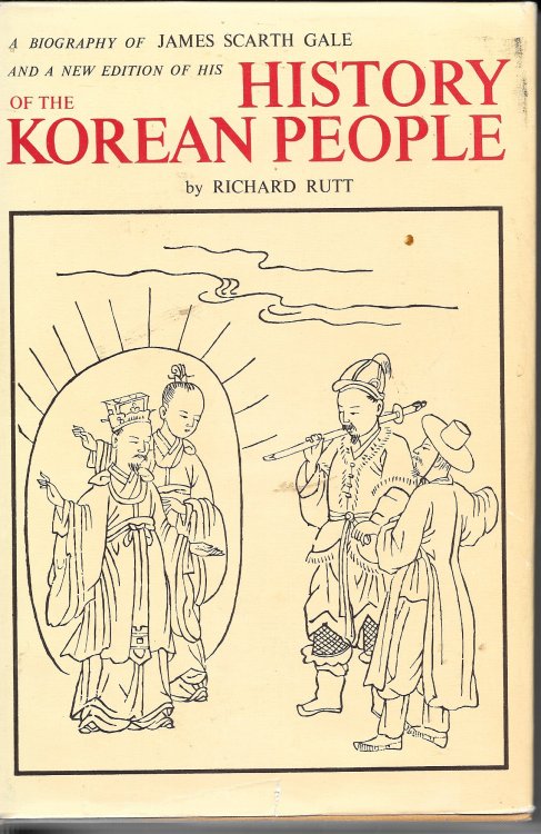 History Of The Korean People A Biography of James Scarth Gale