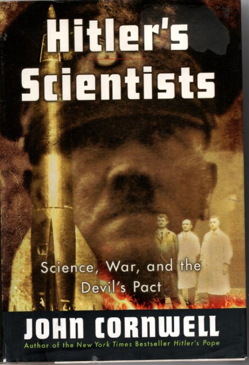 Hitler's Scientists Science, War, and the Devil's Pact