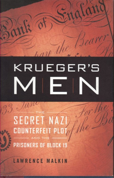 Krueger's Men The Secret Nazi Counterfeit Plot and the Prisoners of Block 19