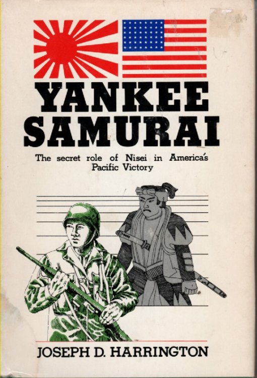 Yankee Samurai The Secret Role of Nisei in America's Pacific Victory