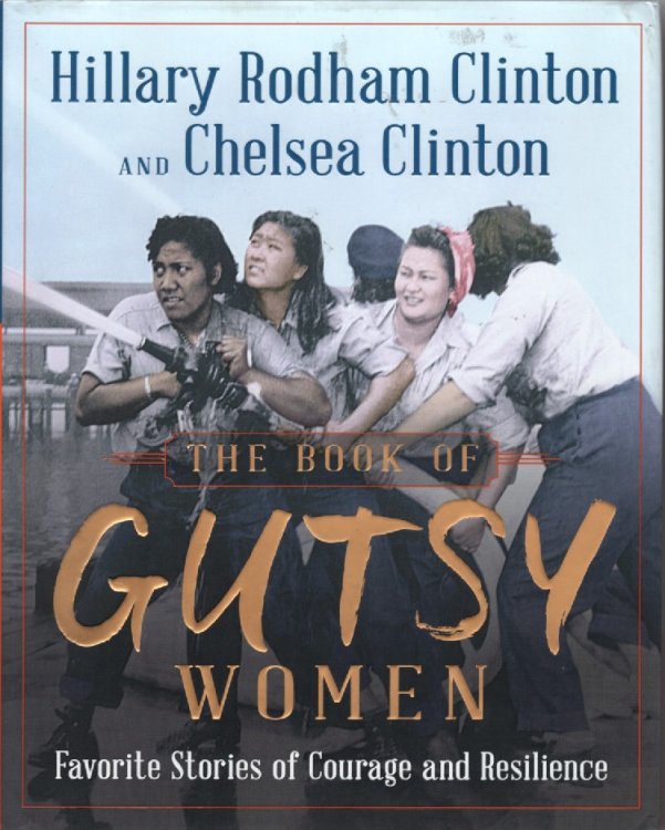 The Book of Gutsy Women FavoriteStories of Courage and Resilience