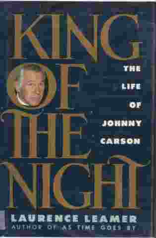 King Of The Night; The Life of Johnny Carson