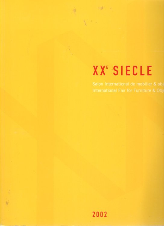 XXE Siecle - International Fair For Furniture & Objects Salon International De Mobilier & Objets International Fair for Furniture & Objects
