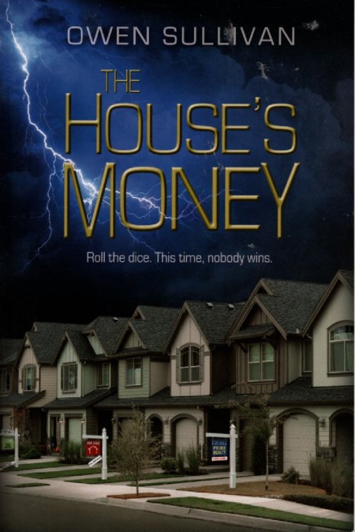 The House's Money Roll the Dice. This Time, Nobody Wins.