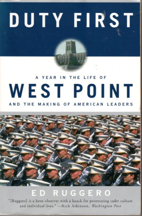 Duty First A Year in the Life of West Point and the Making of American Leaders