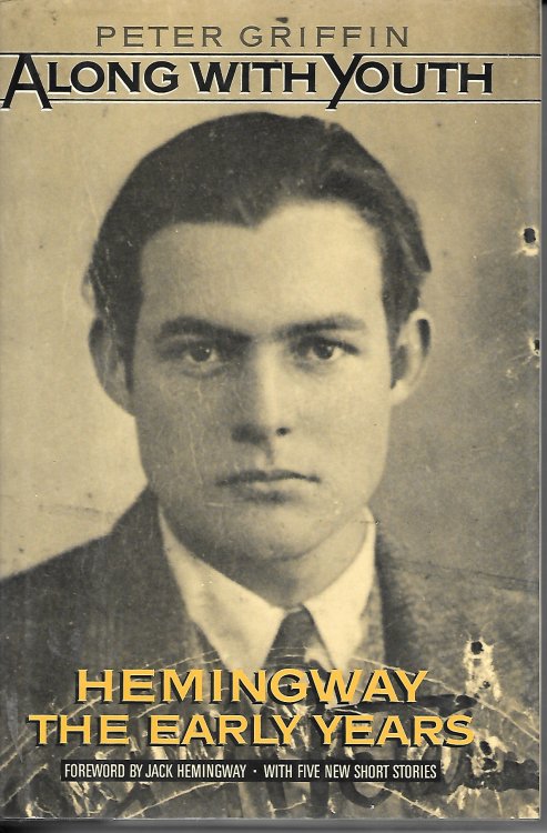 Along With Youth Hemingway the Early Years