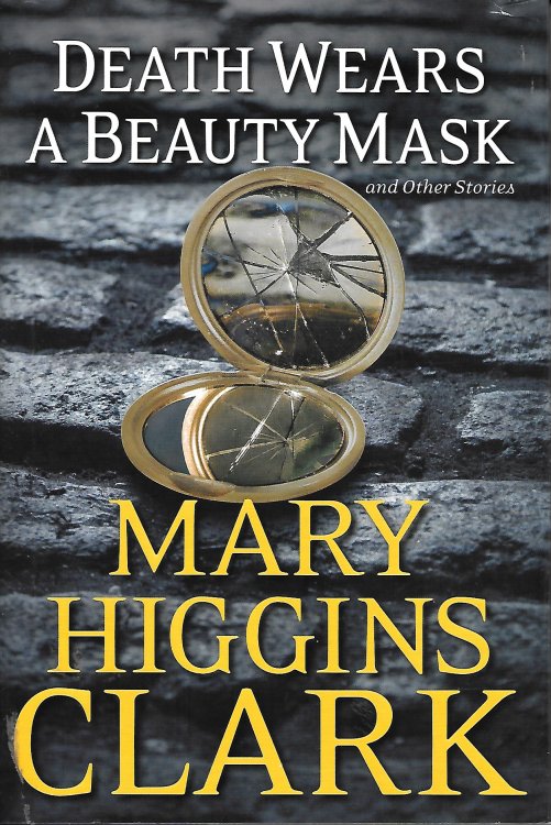 Death Wears A Beauty Mask And Other Stories