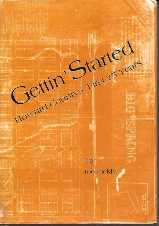 Gettin' Started Howard County First 25 Years