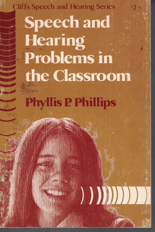 Speech And Hearing Problems In The Classroom