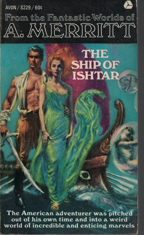 Ship Of Ishtar american adventurer was pitched out of his own time and into a weird world