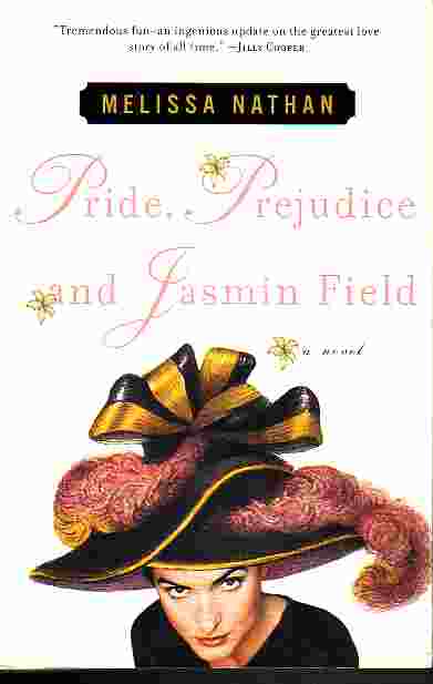 Pride, Prejudice And Jasmin Field