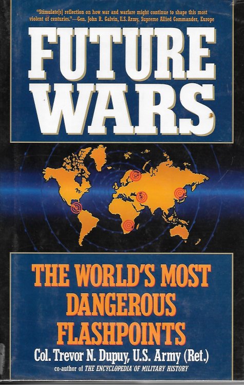 Future Wars : The World's Most Dangerous Flashpoints