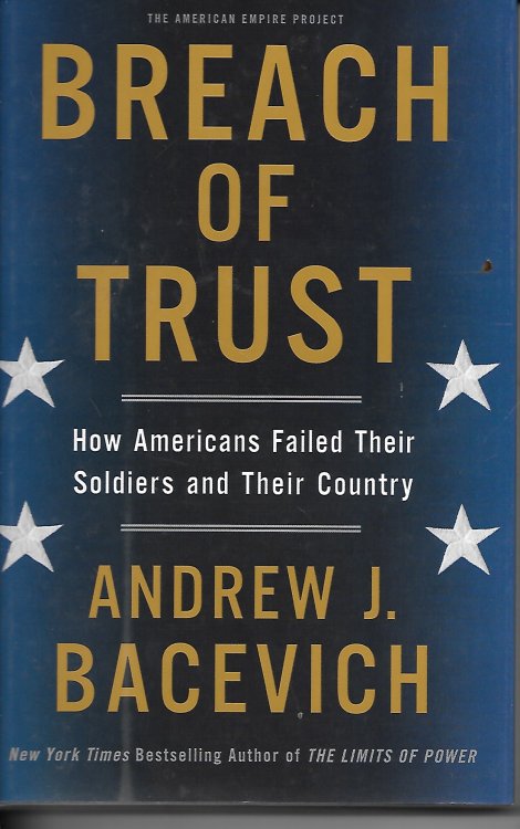 Breach of Trust; How Americans Failed Their Soldiers and Their Country