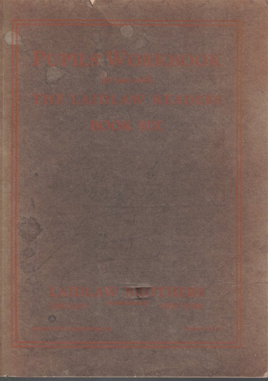 Pupils' Workbook For Use With The Laidlaw Reader Book 6