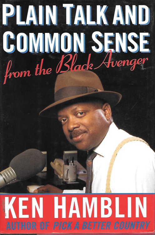 Plain Talk And Common Sense From the Black Avenger