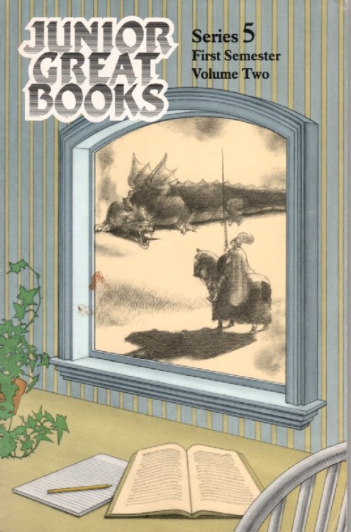 Junior Great Books Series 5 First Semster Volume Two