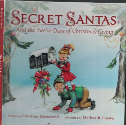 Secret Santas - and the Twelve Days of Christmas Giving