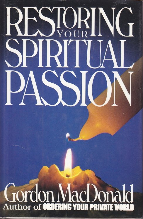 Restoring Your Spiritual Passion