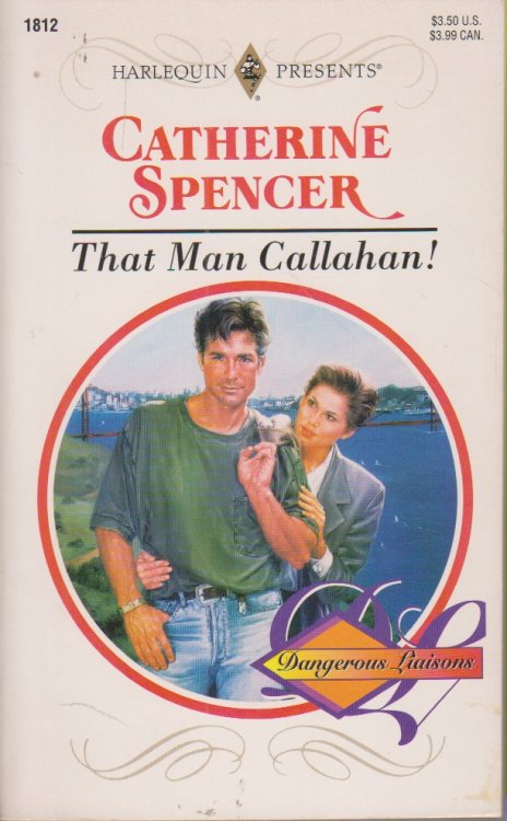 That Man Callahan! Dangerous Liaisons