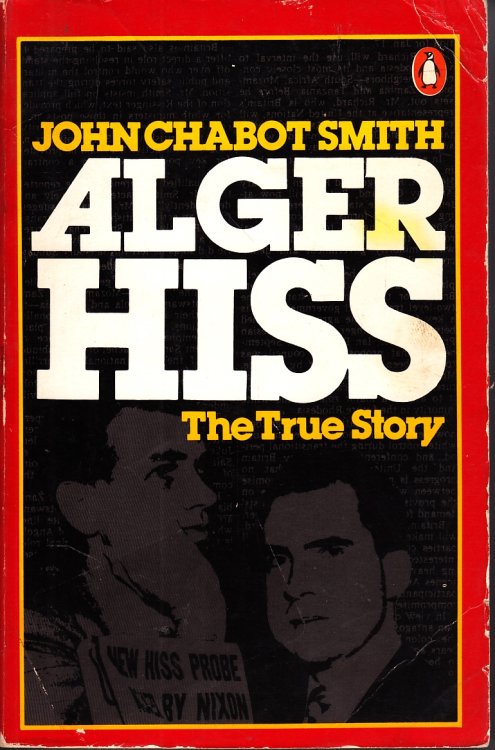 Alger Hiss The True Story