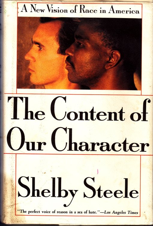 The Content of Our Character A New Vision of Race in America