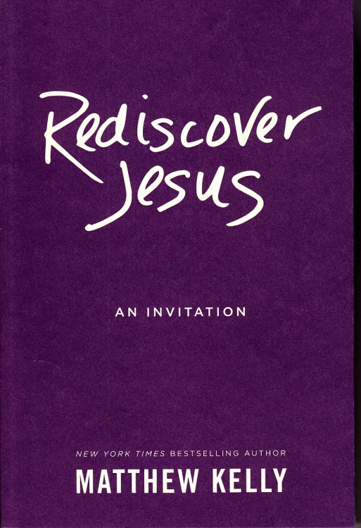 Rediscover Jesus An Invitation